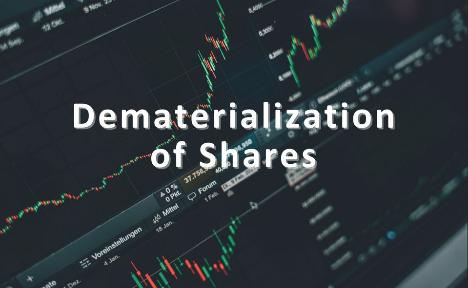 Dematerialization of Shares and Its 5 Advantages